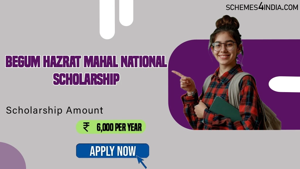 Begum Hazrat Mahal National Scholarship 2024- Class 9 to 12, INR 6,000 per year, Apply Now