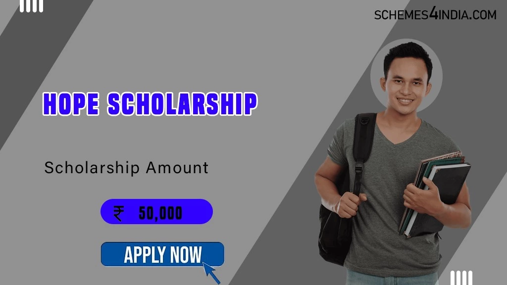 HOPE Scholarship India 2024-25 Fully Funded-INR 50,000, Apply NOW