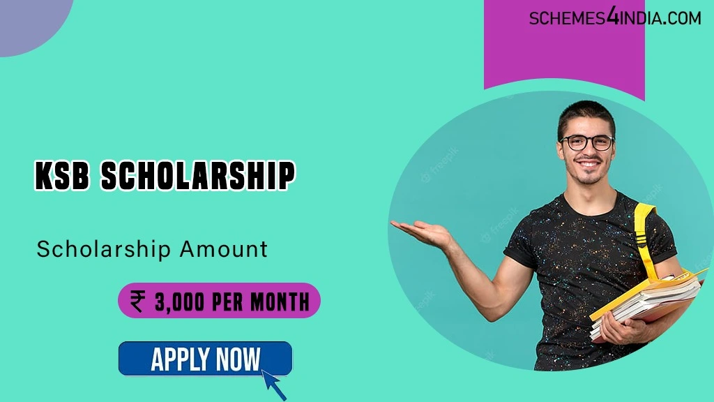 KSB Scholarship 2024-25- Apply Now For ₹3,000 per month