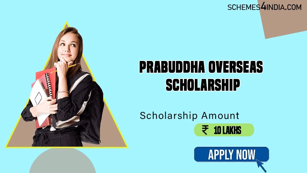 Prabuddha Overseas Scholarship Scheme 2024-25, up to INR 10 lakhs, Apply online